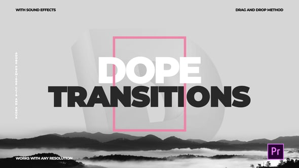 Dope Transitions for Premiere Pro